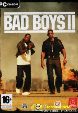 BAD BOYS 2 (Плохие парни 2) [2004 г.]