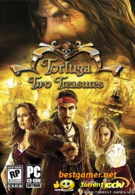 Тортуга 2: Проклятый Клад / Tortuga: Two Treasures (2007) [Ascaron Entertainment][RUS]