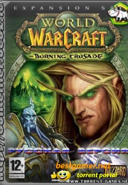 World of Warcraft: The Burning Crusade (2008) Русская версия 2.4.3