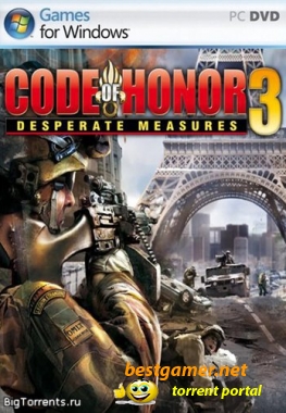 Code of Honor 3: Desperate Measures (2009 PC Eng 4.12 Гб)
