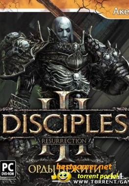 Disciples III: Орды нежити / Disciples III: Resurrection (DL) [Ru] 2010