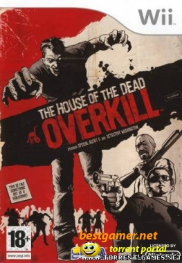 [Wii] The House of the Dead: Overkill [ENG] [PAL] [2009]