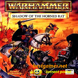 Warhammer: Shadow of the Horned Rat / Вархаммер: Тень рогатой крысы (1996/PC/RUS)