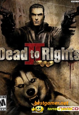 Dead To Rights 2: Жестокое Правосудие (2005/PC/Rus)