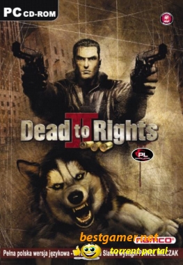 Dead to Rights 2: Hell to Pay (RePack)