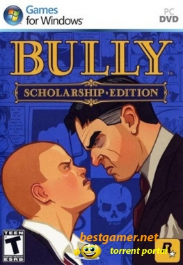 Bully: Scholarship Edition (2008) PC | RePack
