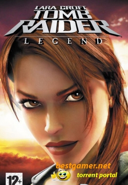 Tomb Raider Legend [FULL][ISO][2006/RUS]