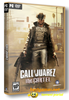Call of Juarez : The Cartel (2011) PC | Repack от R.G. Repacker's