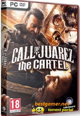Call of Juarez: The Cartel (2011) PC | Repack by R.G. Repacker's V1.1