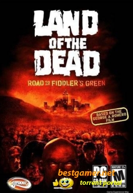 Land of the Dead: Road to Fiddler's Green (2006) PC | RePack
