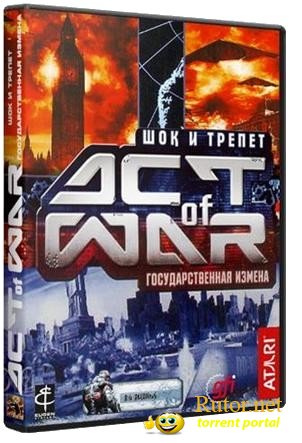 Act of War - Дилогия (2006) PC | RePack от R.G. Catalyst
