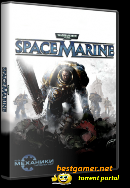 [RePack] Warhammer 40.000: Space Marine [Ru/En] 2011 | R.G. Механики