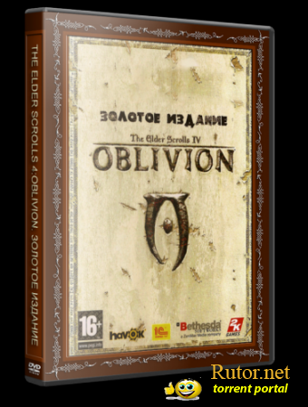 The Elder Scrolls 4: Oblivion - Gold Edition (2007) PC | RePack by R.G. Catalyst