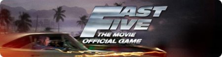 [Android] Fast Five the Movie: Official Game HD v1.0.0 [Гонки, WVGA, ENG]