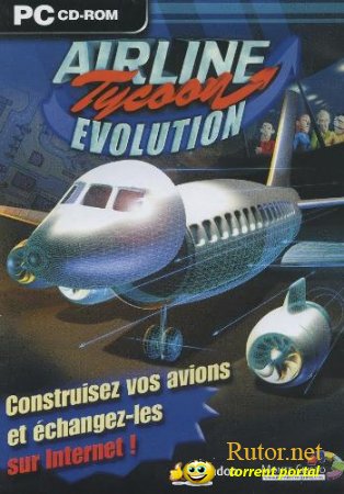 Аэропорт 2: Эволюция / Airline Tycoon Evolution (2002) PC