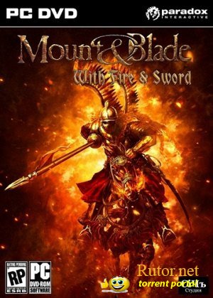 Mount & Blade: Огнём и Мечом. Великие Битвы / Mount & Blade: With Fire & Sword [v1.143] (2011) PC | Repack от WebeR