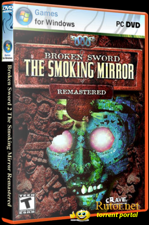 Broken Sword II: The Smoking Mirror – Remastered / Broken Sword II. Дымящееся зеркало. Расширенное издание [Ru] 2011 | R.G. UniGamers