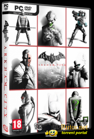 Batman. Аркхем Сити / Batman. Arkham City (2011) PC | RePack от Spieler