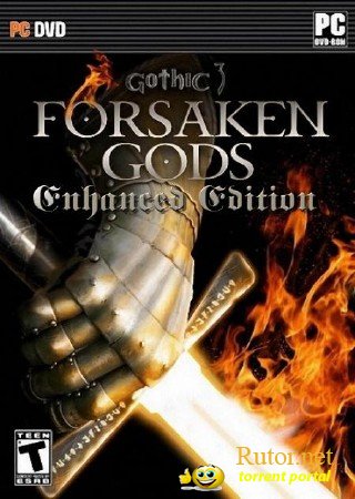 Gothic 3 - Отвергнутые боги / Gothic 3 - Forsaken Gods. Enhanced Edition (2008) PC | Repack by MOP030B