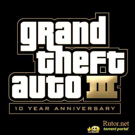 Grand Theft Auto 3: 10th Year Anniversary Edition (IOS) v1.0