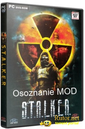 S.T.A.L.K.E.R. Shadow of Chernobyl - Osoznanie MOD (2010) PC | RePack