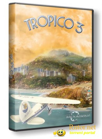 Tropico 3: Absolute Power (2011) PC | RePack от R.G. Механики