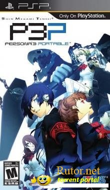 [PSP]Shin Megami Tensei: Persona 3 Portable [2010, JRPG]