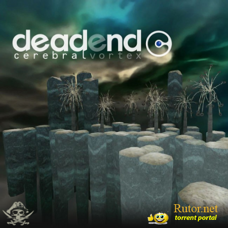 DeadEnd Cerebral Vortex (2012) PC | RePack