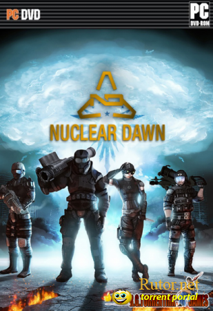 Nuclear Dawn (2011) PC | RePack by TorrentIRK