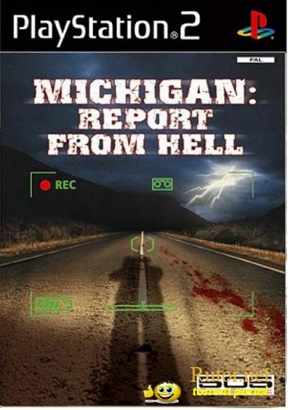 [PS2] Michigan: Report From Hell [RUS]