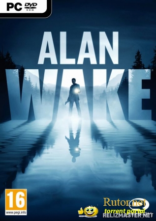 ALAN WAKE [V1.01.16.3292 + 2 DLC] (2012) PC | REPACK ОТ R.G. WORLD GAMES