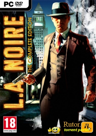 L.A. Noire - The Complete Edition (2011) PC | RePack от R.G. UniGamers
