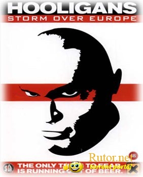 Хулиганы: Шторм над Европой / Hooligans: Storm over Europe (2002) PC | Rip