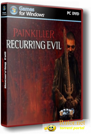 Painkiller: Recurring Evil (Nordic Games) (2012) PC | RePack by RG Packers