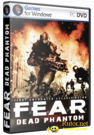 F.E.A.R.: Dead Phantom (2007) PC | Repack от R.G.Creative