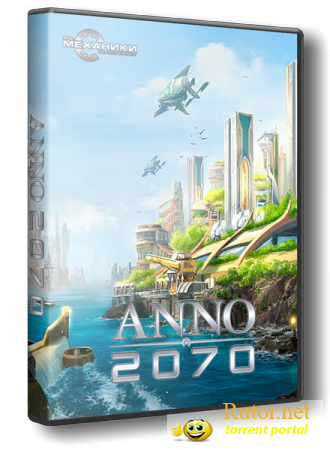 Anno 2070 [v1.03.6860] (2011) PC | RePack от R.G. Механики