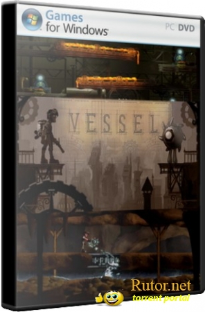 Vessel [v 1.02] (2012) PC | RePack от Fenixx