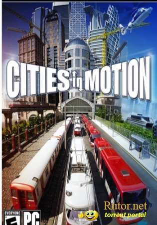 Транспортная империя / Cities In Motion (2011) PC | Repack от Fenixx