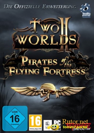 Два Мира 2 + Пираты Летучей крепости / Two Worlds 2 + Pirates of the Flying Fortress (2011-2012) PC | Repack