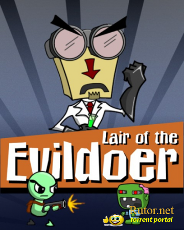 Lair of the Evildoer / Логово Злодея [L] [ENG / ENG] (2011) (1.1.4440.28367)