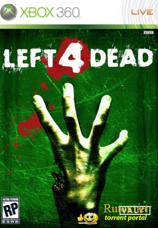 [XBOX360] Left 4 Dead [Russound][Region Free]