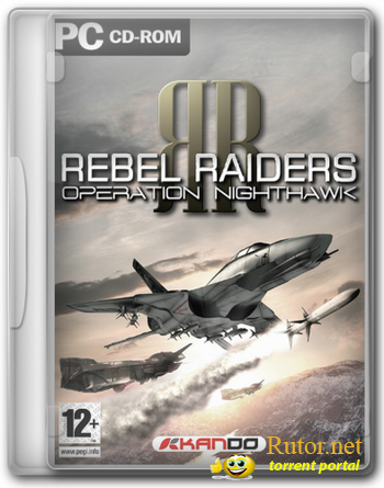 Rebel Raiders: Operation Nighthawk (2005) PC | RePack