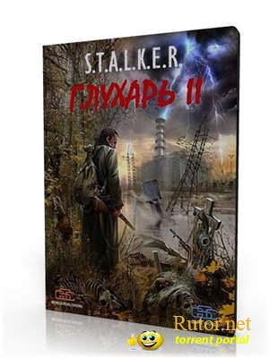 S.T.A.L.K.E.R.: Тень Чернобыля - Глухарь 2 (2012) PC | RePack