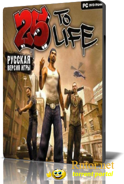 25 To Life [Repack от R.G.Creative] (2006) RUS