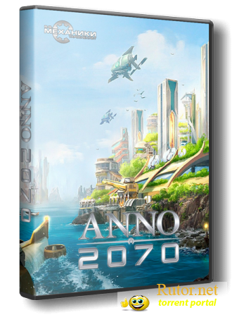 Anno 2070 (2011/PC/1.04.7107) RePack от R.G. Механики