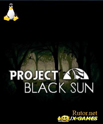 Project Black Sun[Linux] (2011) Английский
