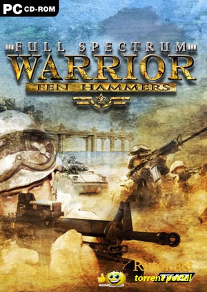 Full Spectrum Warrior: Ten Hammers (2006) PC | RePack от Pilotus