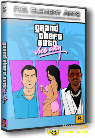 GTA / Grand Theft Auto: Vice City (2003) PC | RePack от R.G. Element Arts