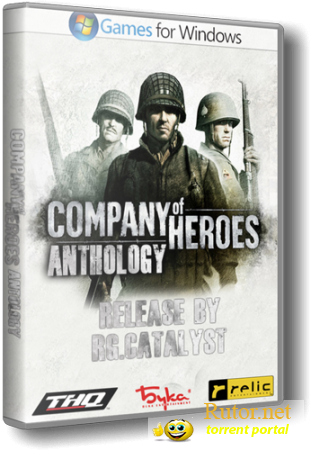 Company of Heroes. Anthology [2.602.0] (2009) PC | Lossless Repack от R.G. Catalyst