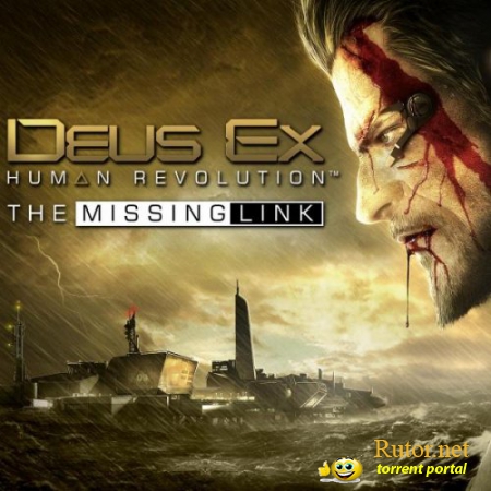 Deus Ex: Human Revolution + The Missing Link (2011) PC | Repack by ~SHARINGAN~